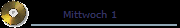 Mittwoch 1
